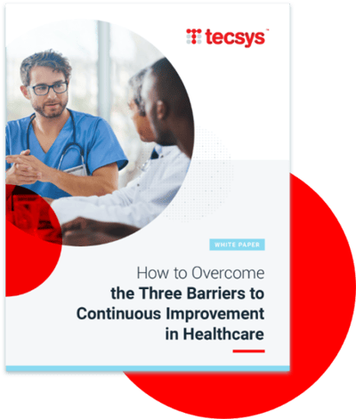 How-to-Overcome-the-Three-Barriers-to-Continuous-Improvement-in-Healthcare-Tecsys-Whitepaper-2019-509x600