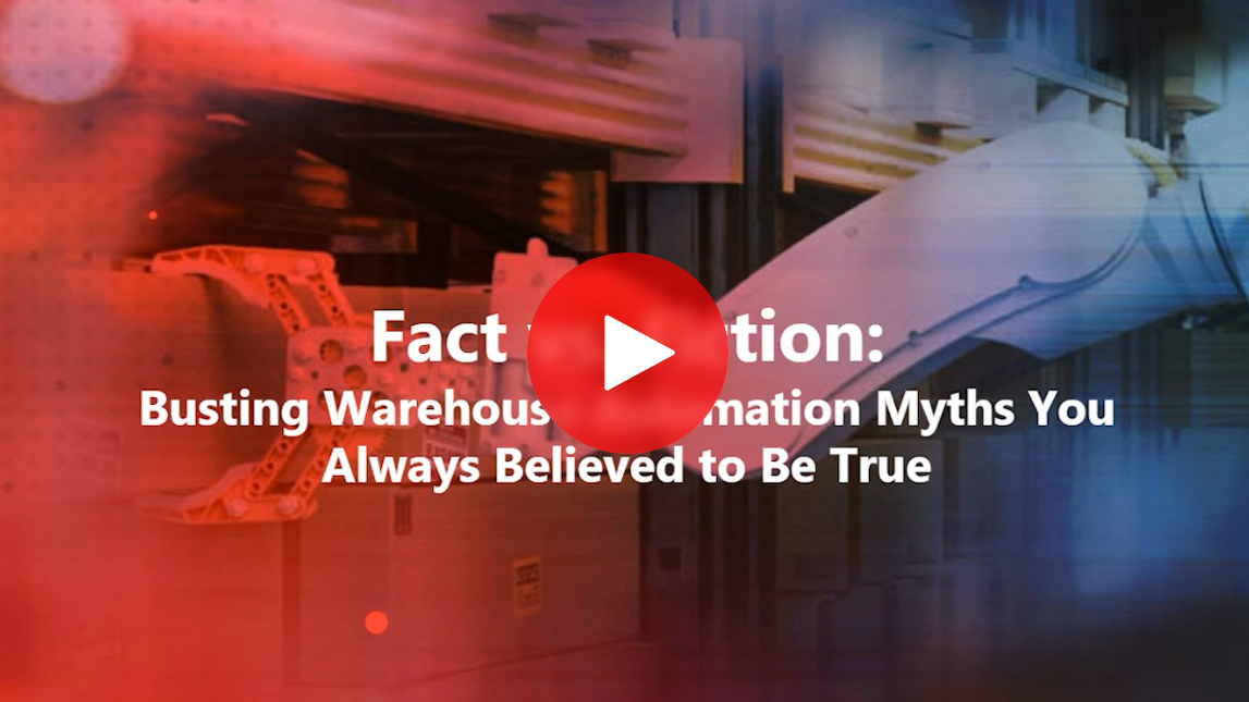 Fact vs. Fiction Busting Warehouse Automation Myths You Always Believed ...
